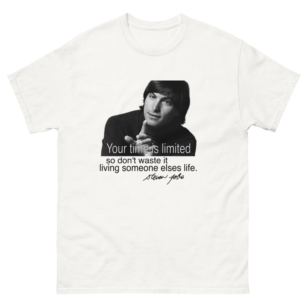 Steve Jobs T-Shirt - Time is limited